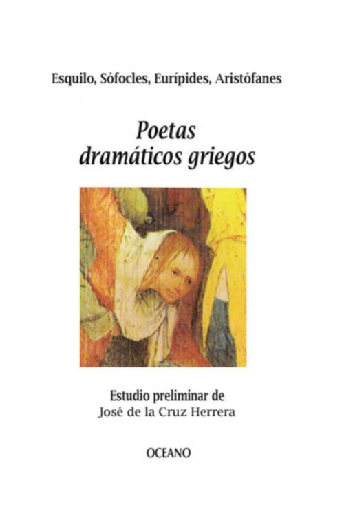 Cover of the book Poetas dramáticos griegos by Varios, Océano