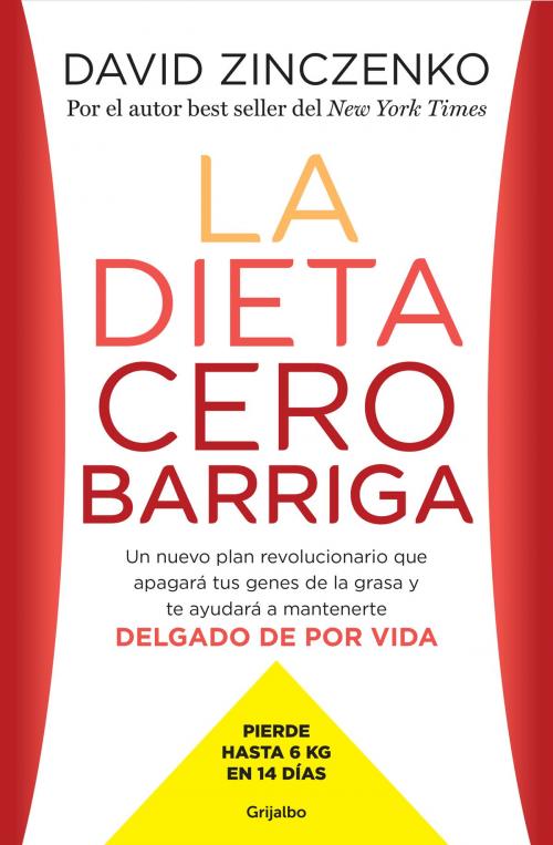 Cover of the book La dieta cero barriga by David Zinczenko, Penguin Random House Grupo Editorial España