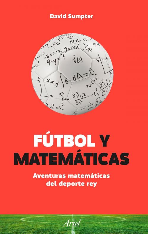 Cover of the book Fútbol y Matemáticas by David Sumpter, Grupo Planeta