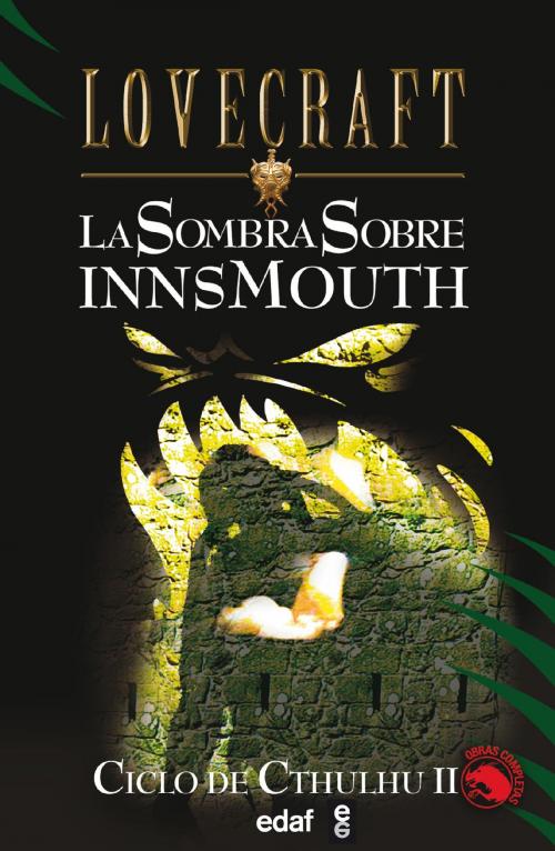 Cover of the book Sombra sobre Innsmouth by H.P. Lovecraft, Edaf