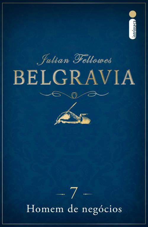 Cover of the book Belgravia: Homem de negócios (Capítulo 7) by Julian Fellowes, Intrínseca