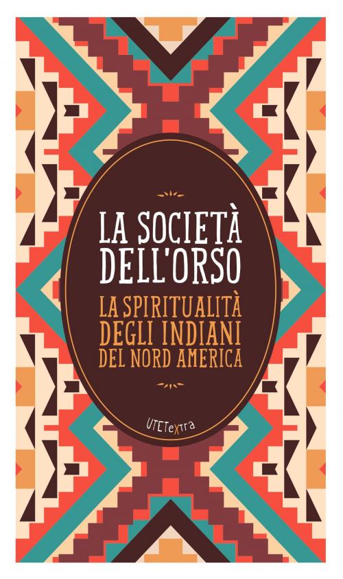 Cover of the book La società dell’orso by Aa. Vv., UTET
