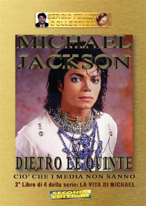 Cover of the book Michael Jackson - Dietro le quinte by Sergio Felleti, Youcanprint