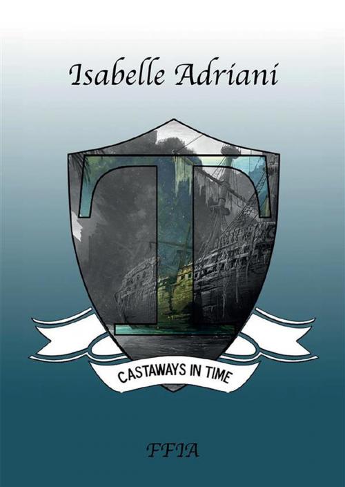 Cover of the book Castaways in time by Isabelle Adriani, Youcanprint