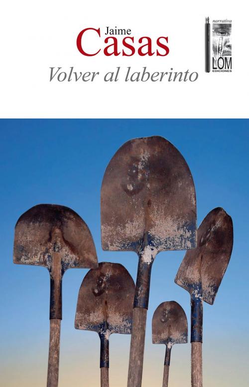 Cover of the book Volver al laberinto by Jaime Casas, LOM Ediciones