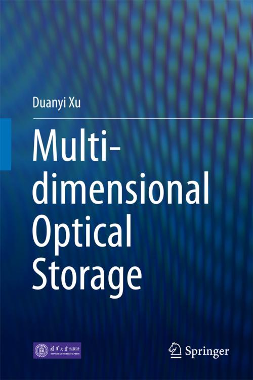 Cover of the book Multi-dimensional Optical Storage by Duanyi Xu, Springer Singapore