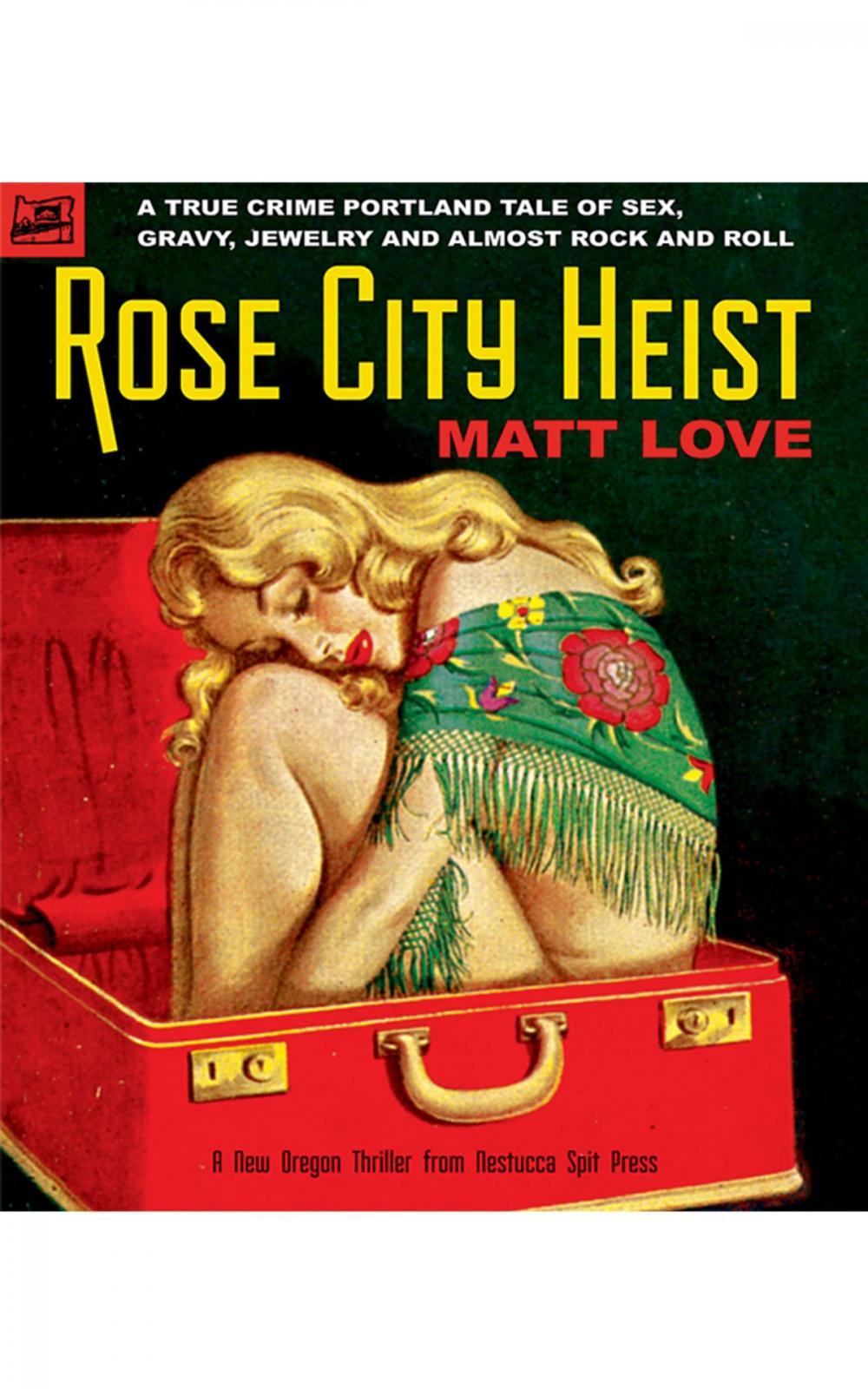 Big bigCover of Rose City Heist