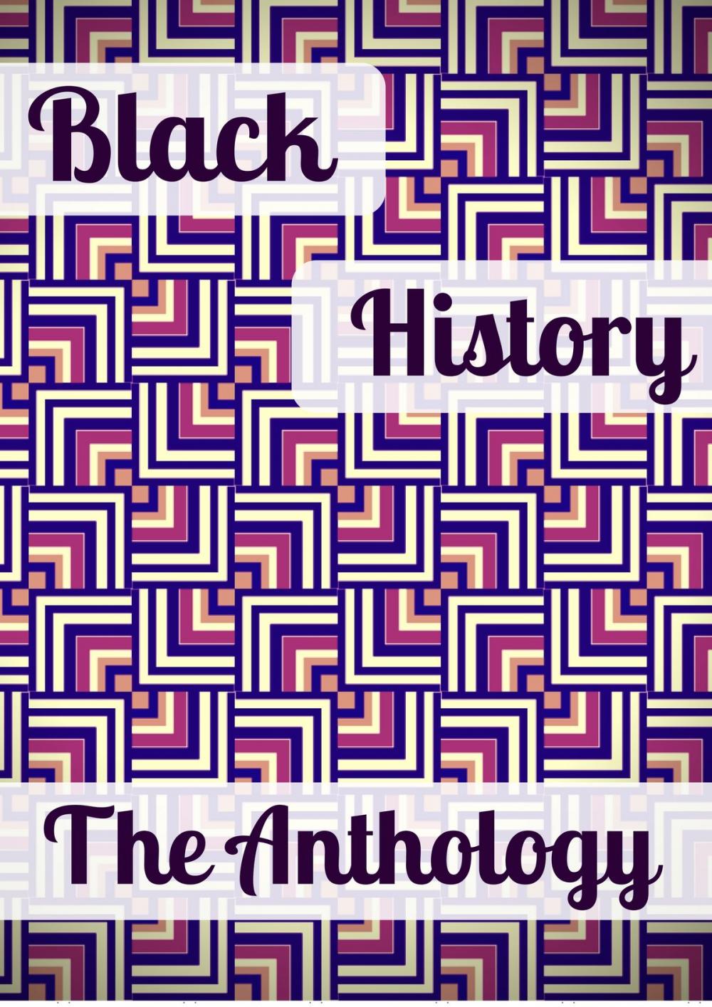 Big bigCover of Black History: The Anthology