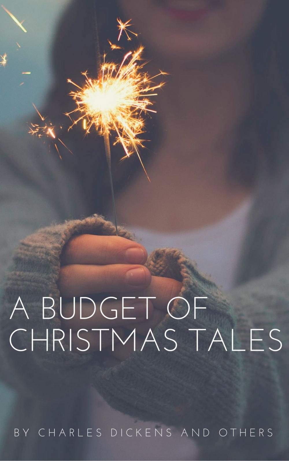 Big bigCover of A Budget of Christmas Tales (Annotated)