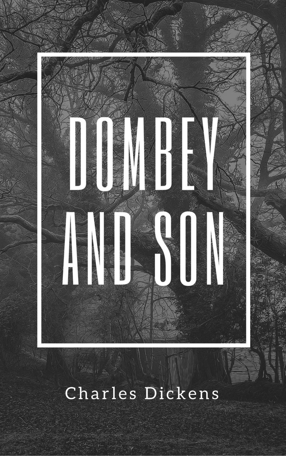 Big bigCover of Dombey and Son (Annotated & Illustrated)