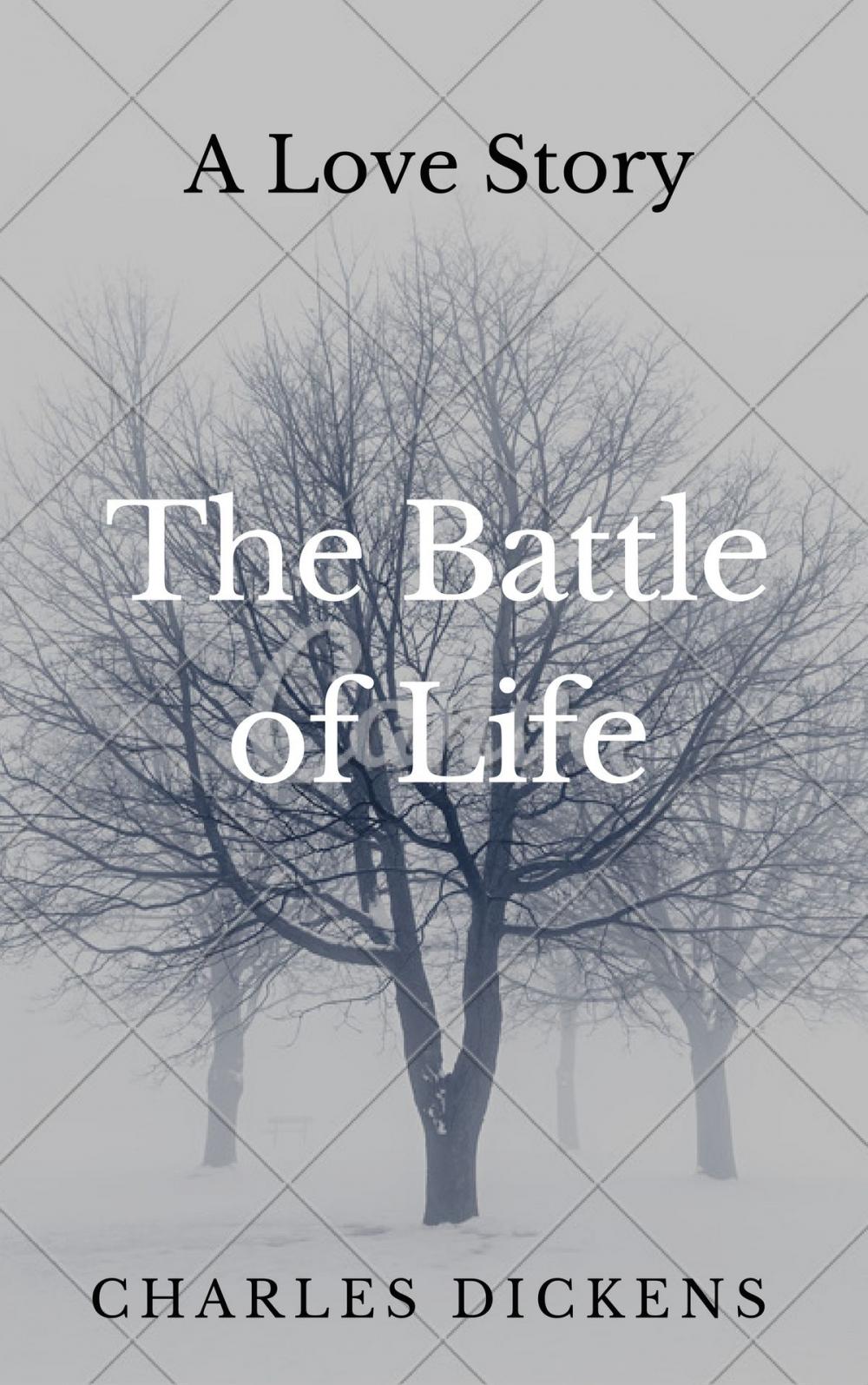 Big bigCover of The Battle of Life (Annotated & Illustrated)