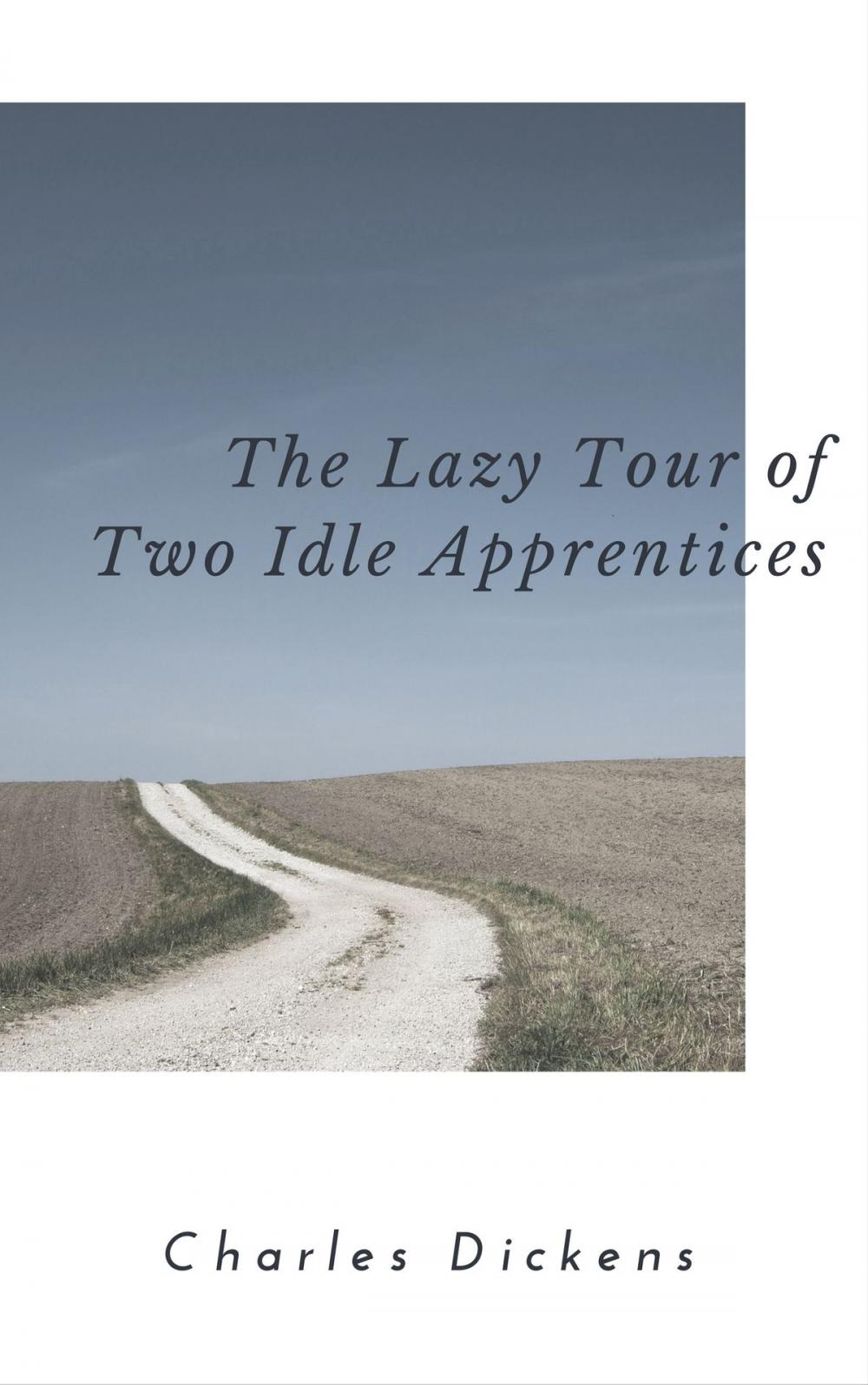 Big bigCover of The Lazy Tour of Two Idle Apprentices (Annotated)