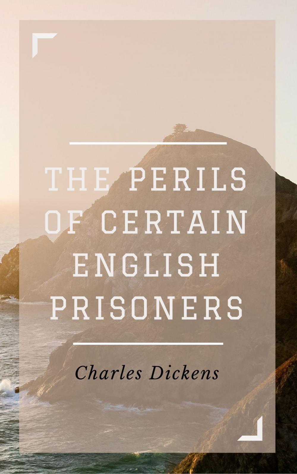 Big bigCover of The Perils of Certain English Prisoners (Annotated)