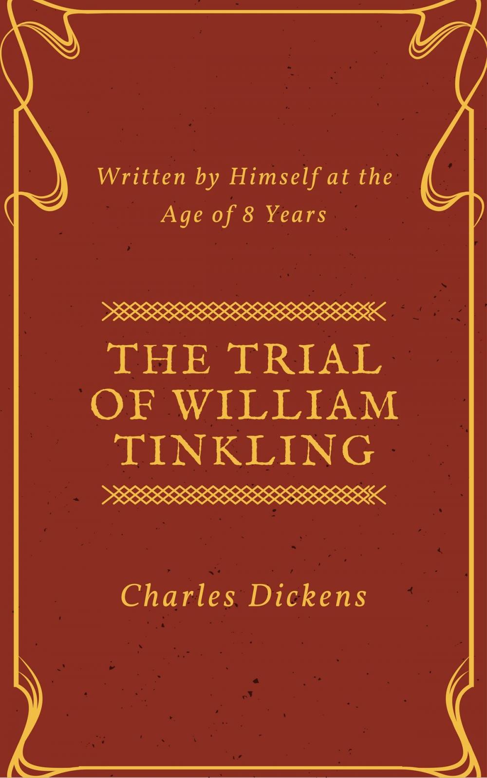 Big bigCover of The Trial of William Tinkling (Annotated & Illustrated)