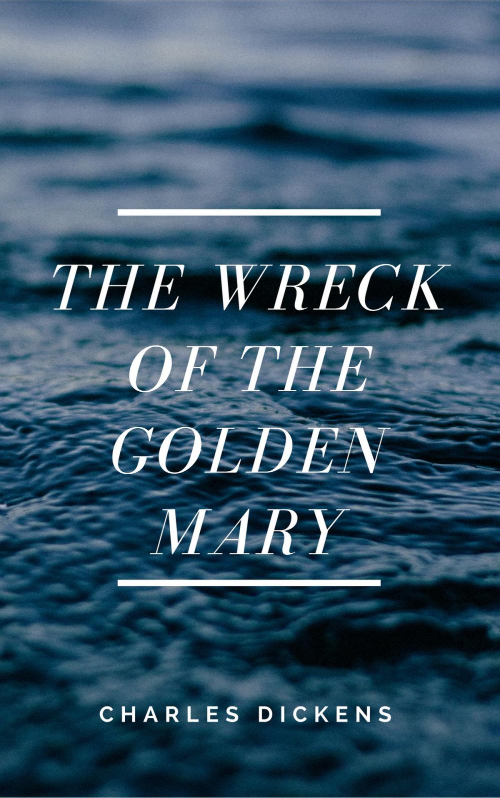 Big bigCover of The Wreck of the Golden Mary (Annotated)