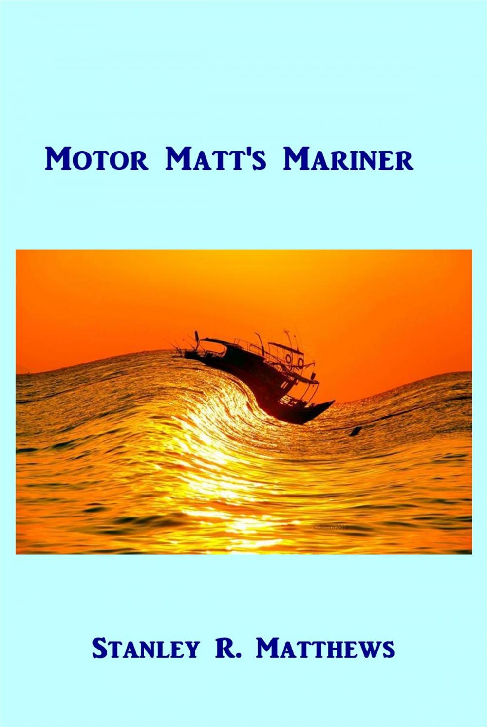 Big bigCover of Motor Matt's Mariner