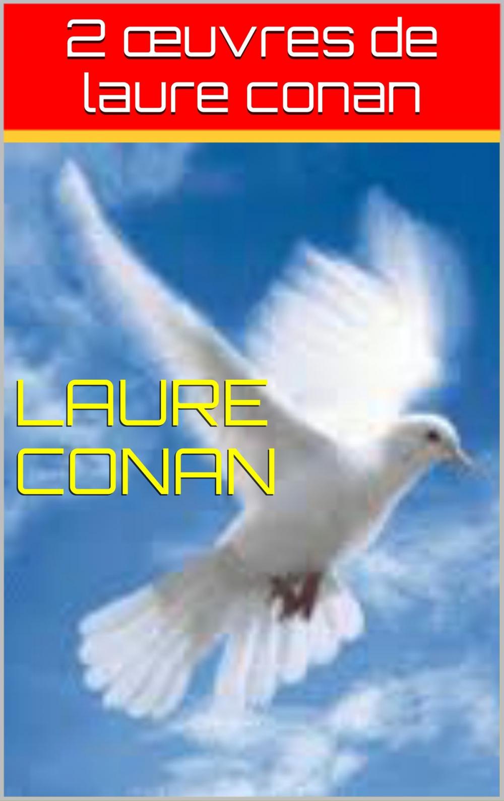 Big bigCover of 2 œuvres de laure conan