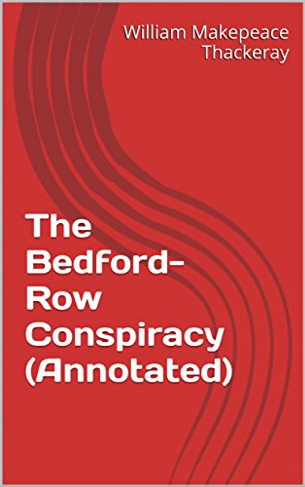 Big bigCover of The Bedford-Row Conspiracy (Annotated)