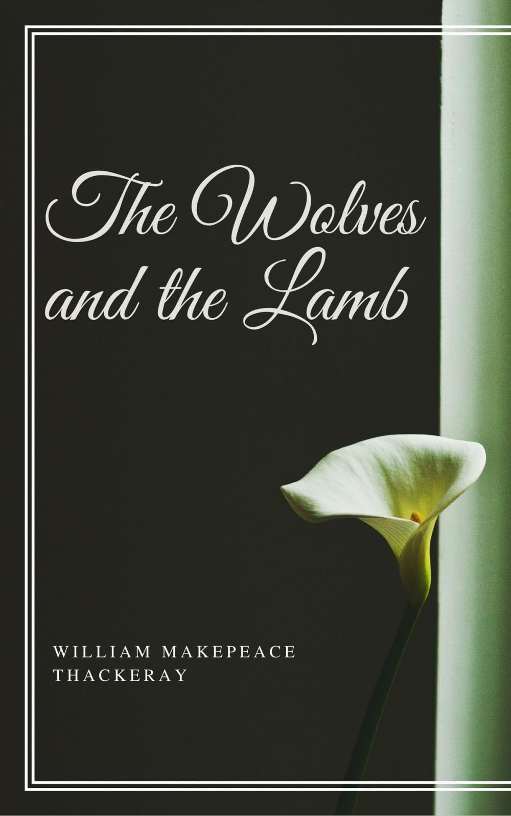 Big bigCover of The Wolves and the Lamb (Annotated)