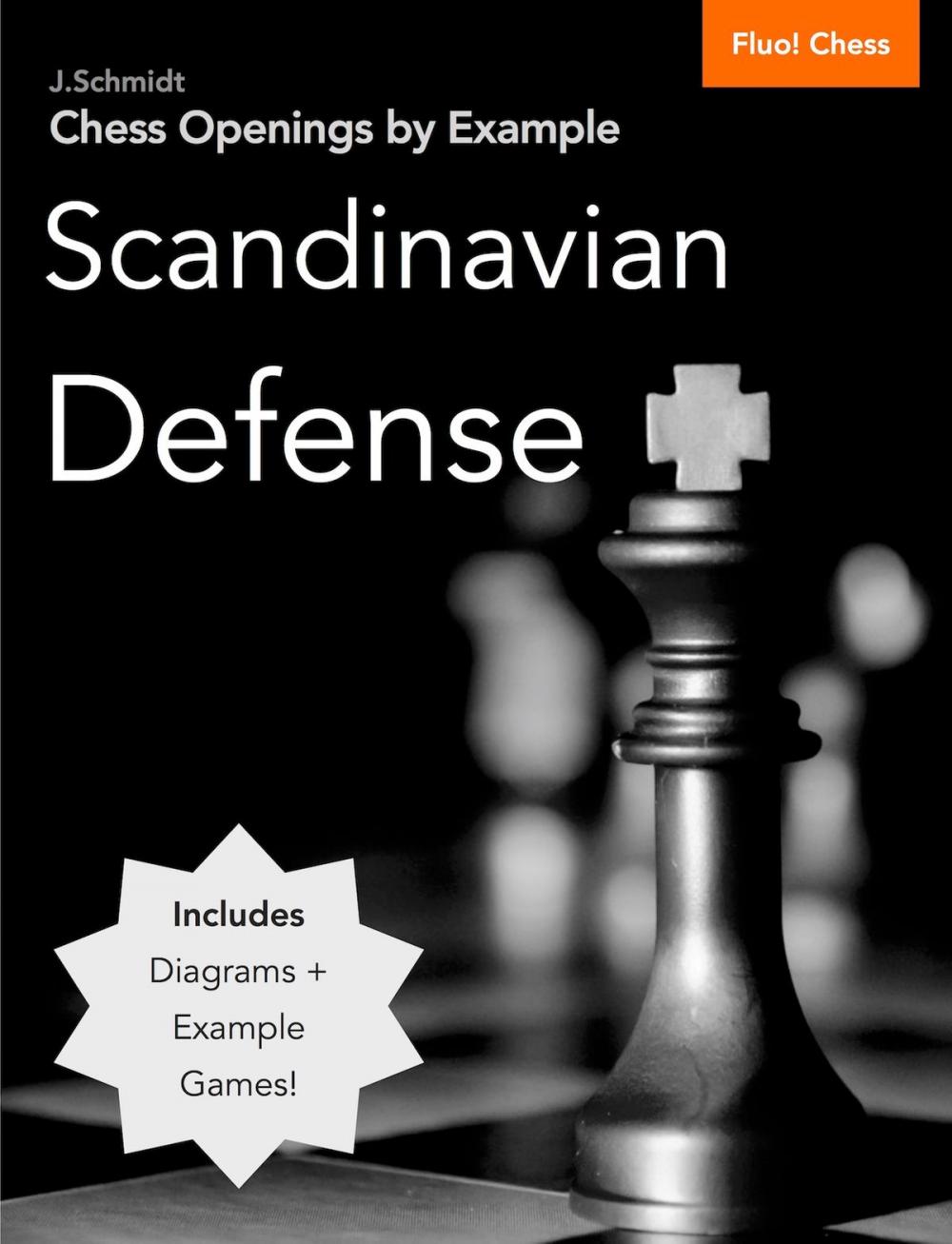 Big bigCover of Chess Openings by Example: Scandinavian Defense