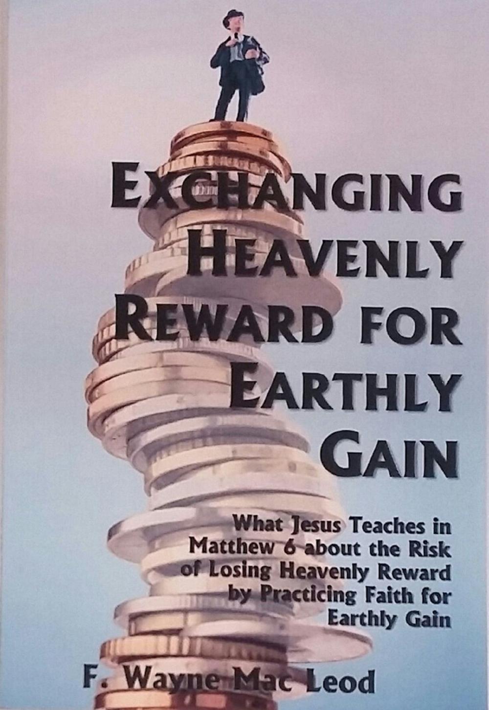 Big bigCover of Exchanging Heavenly Reward for Earthly Gain