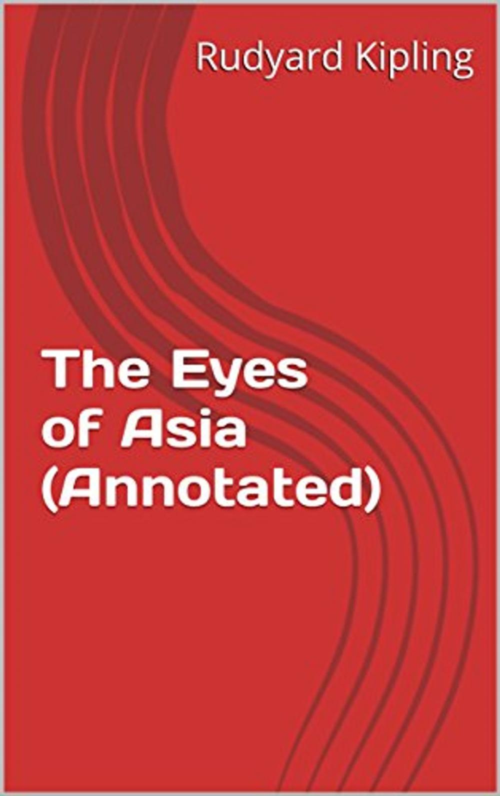 Big bigCover of The Eyes of Asia (Annotated)