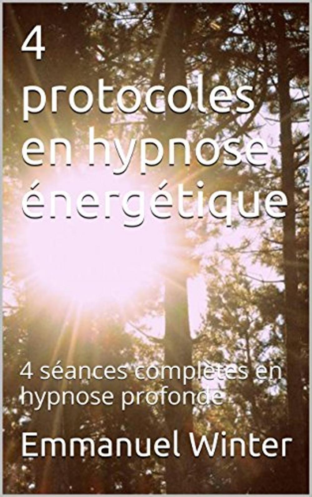 Big bigCover of 4 protocoles en hypnose énergétique