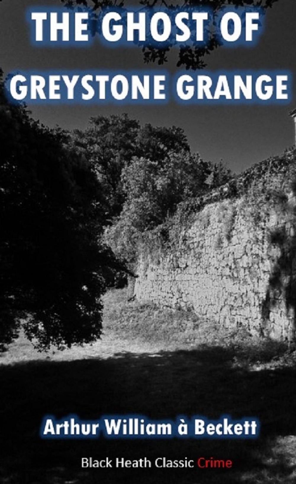 Big bigCover of The Ghost of Greystone Grange