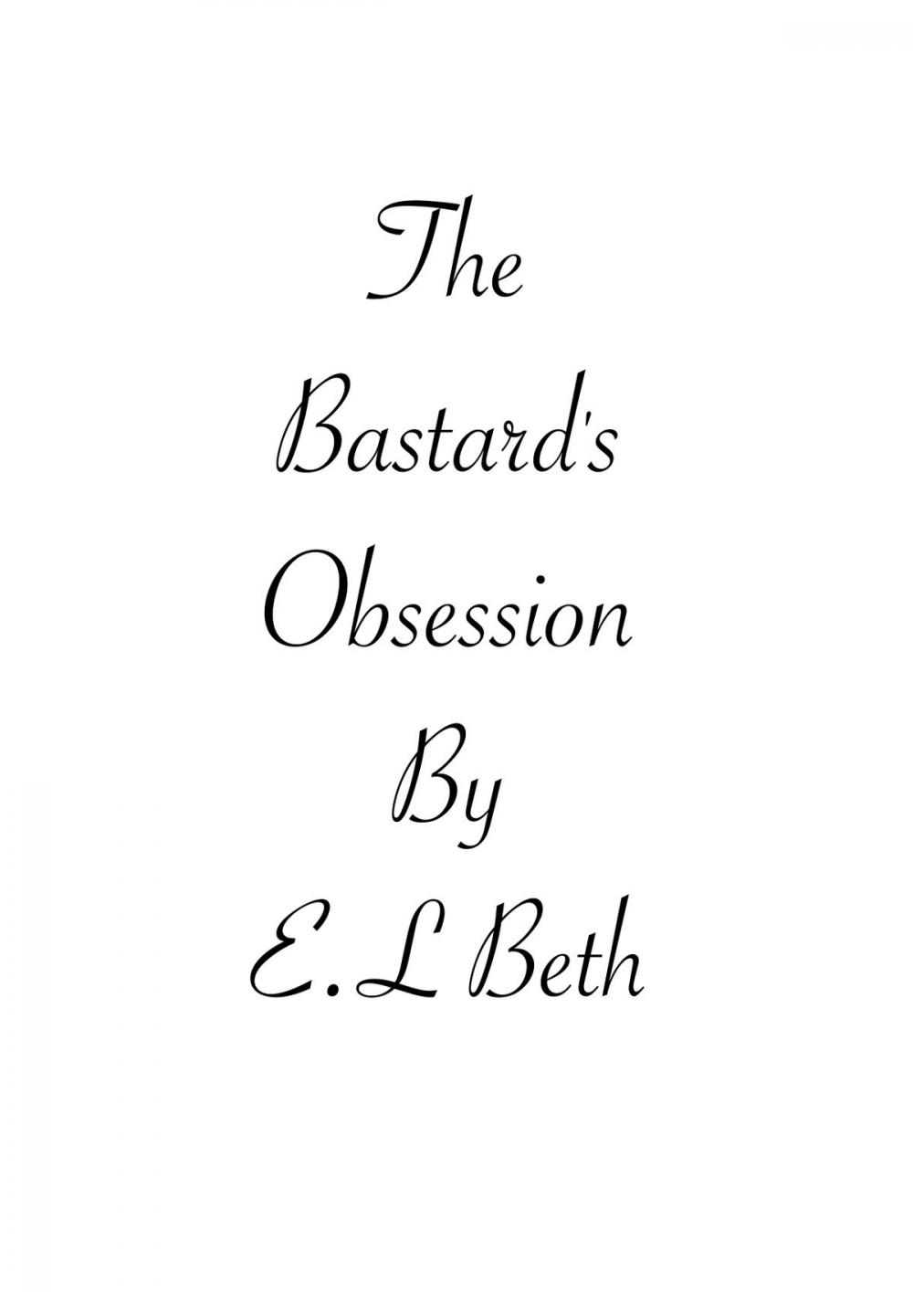 Big bigCover of The Bastard's Obsession