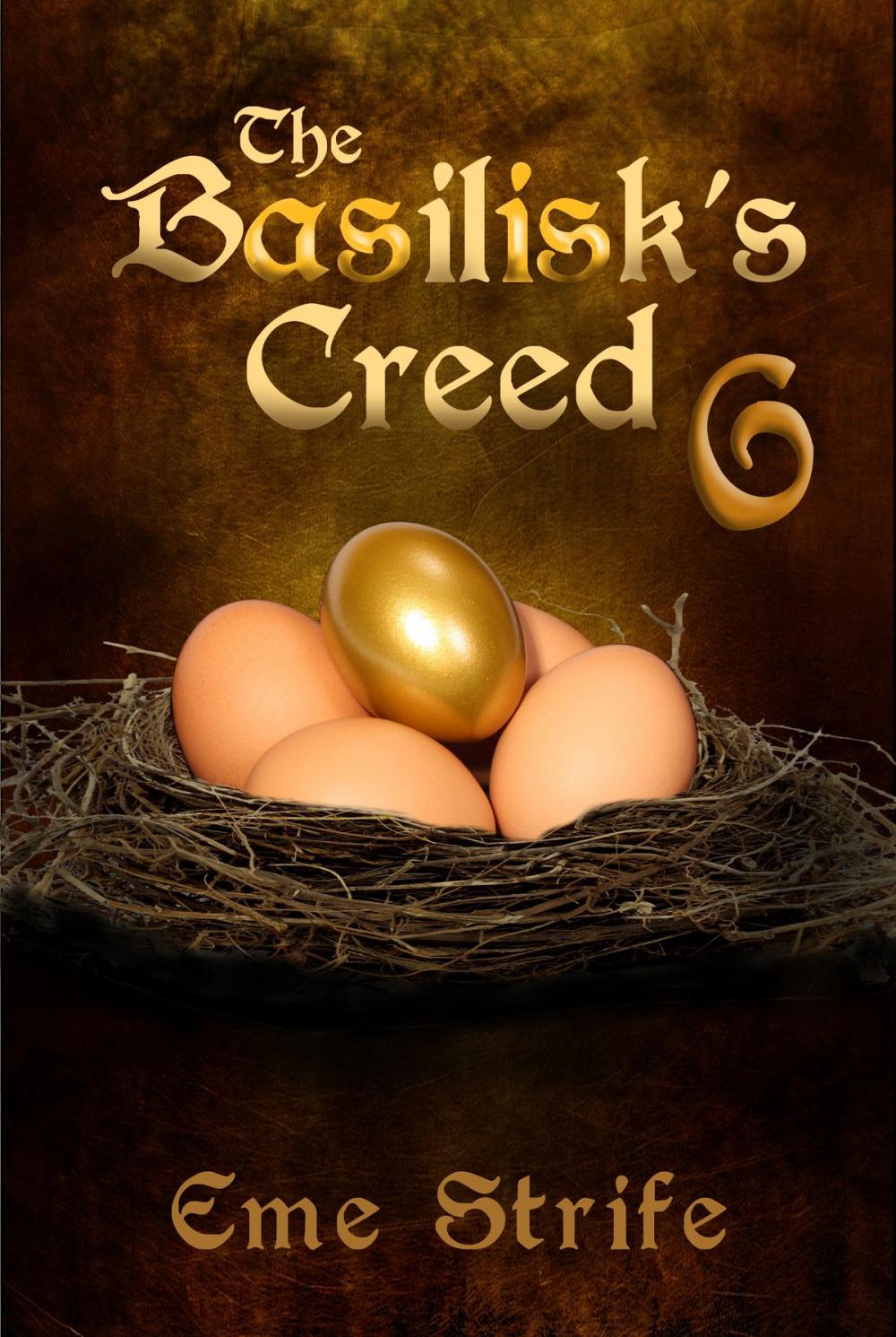 Big bigCover of The Basilisk's Creed: Volume Six (The Basilisk's Creed #1)