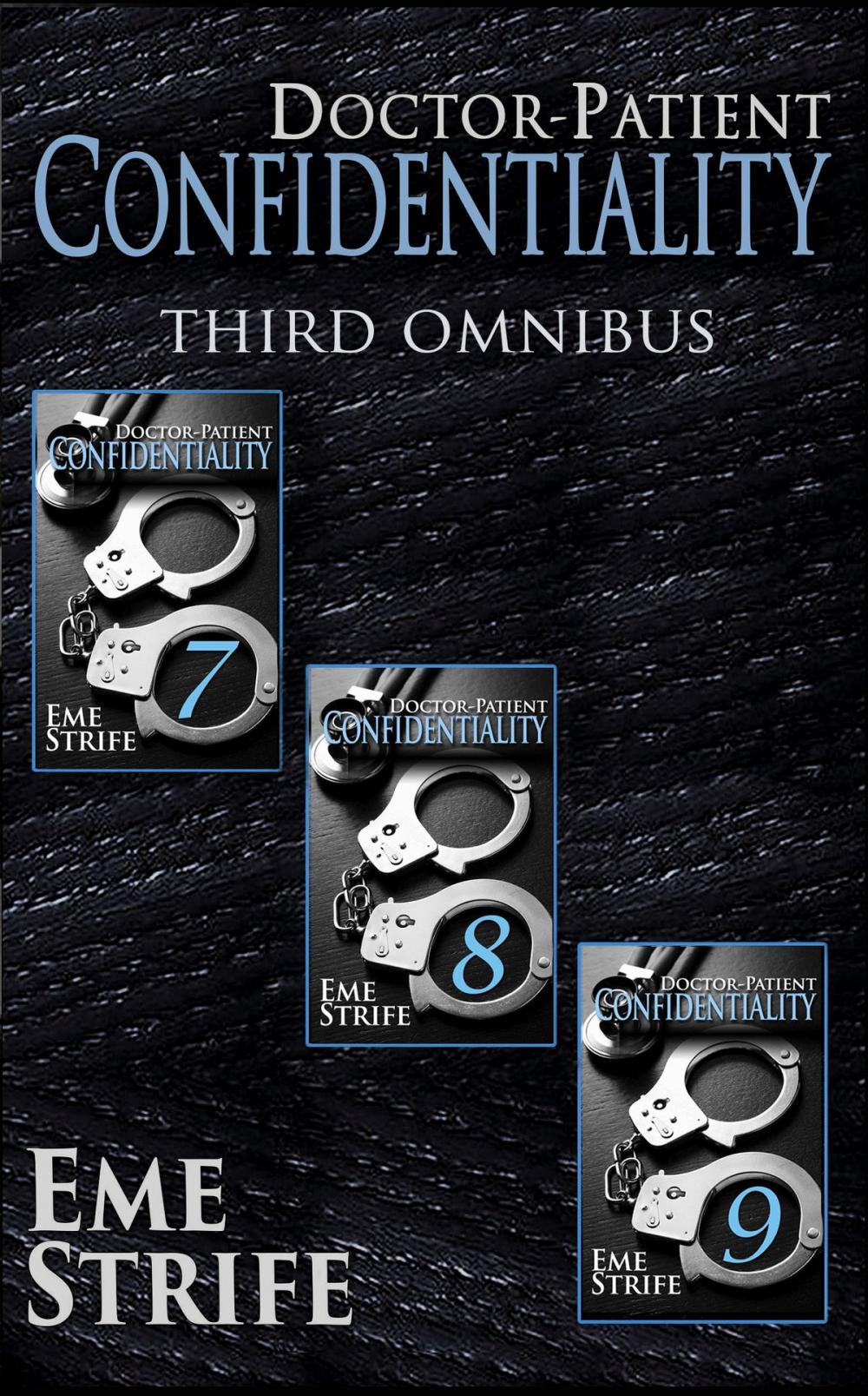 Big bigCover of Doctor-Patient Confidentiality: THIRD OMNIBUS (Volumes Seven, Eight, and Nine) (Confidential #1)