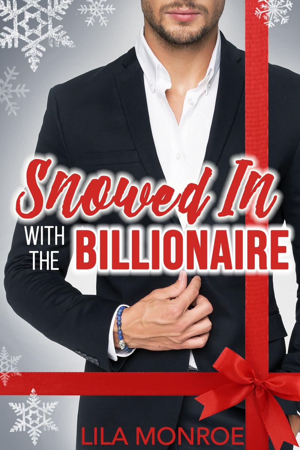 Big bigCover of Snowed In with the Billionaire