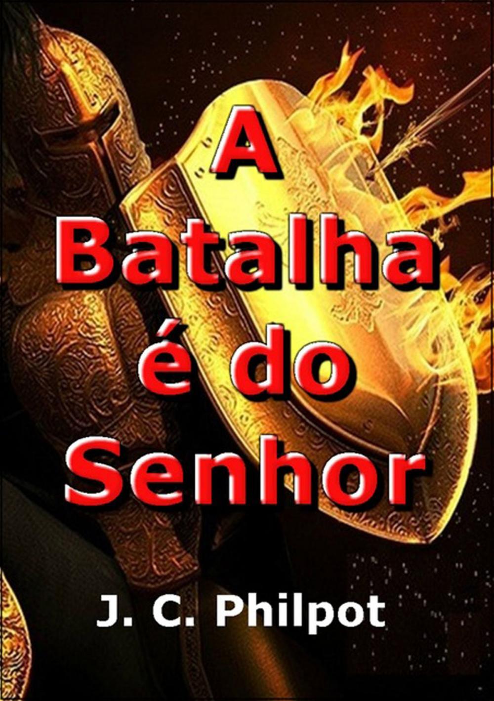 Big bigCover of A Batalha é Do Senhor