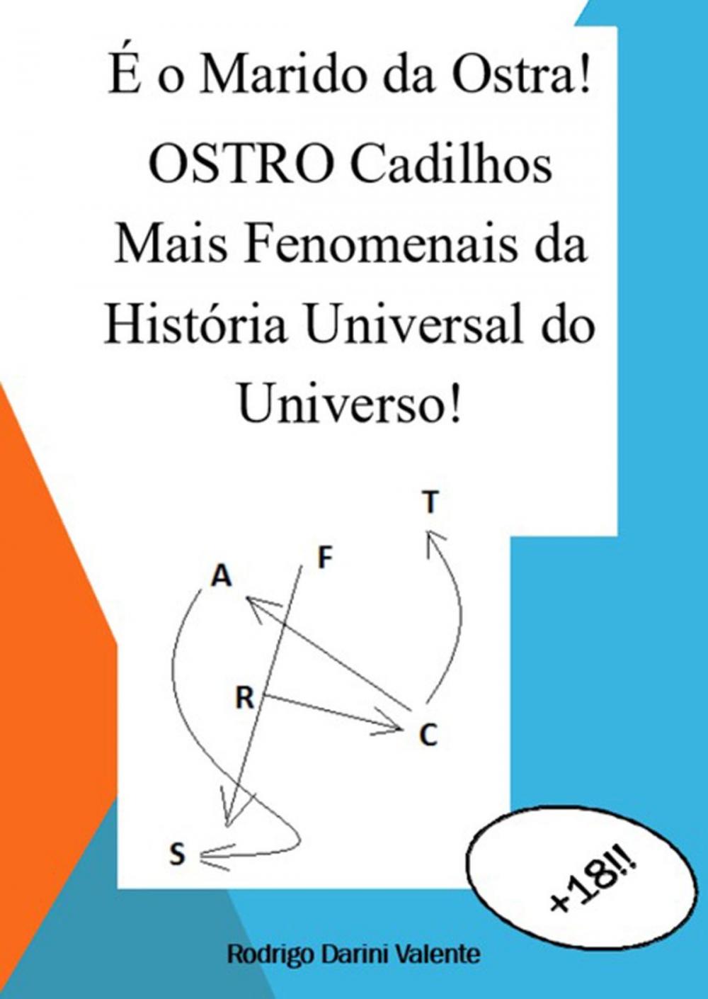 Big bigCover of É O Marido Da Ostra! Ostro Cadilhos Mais Fenomenais Da HistÓria Universal Do Universo!