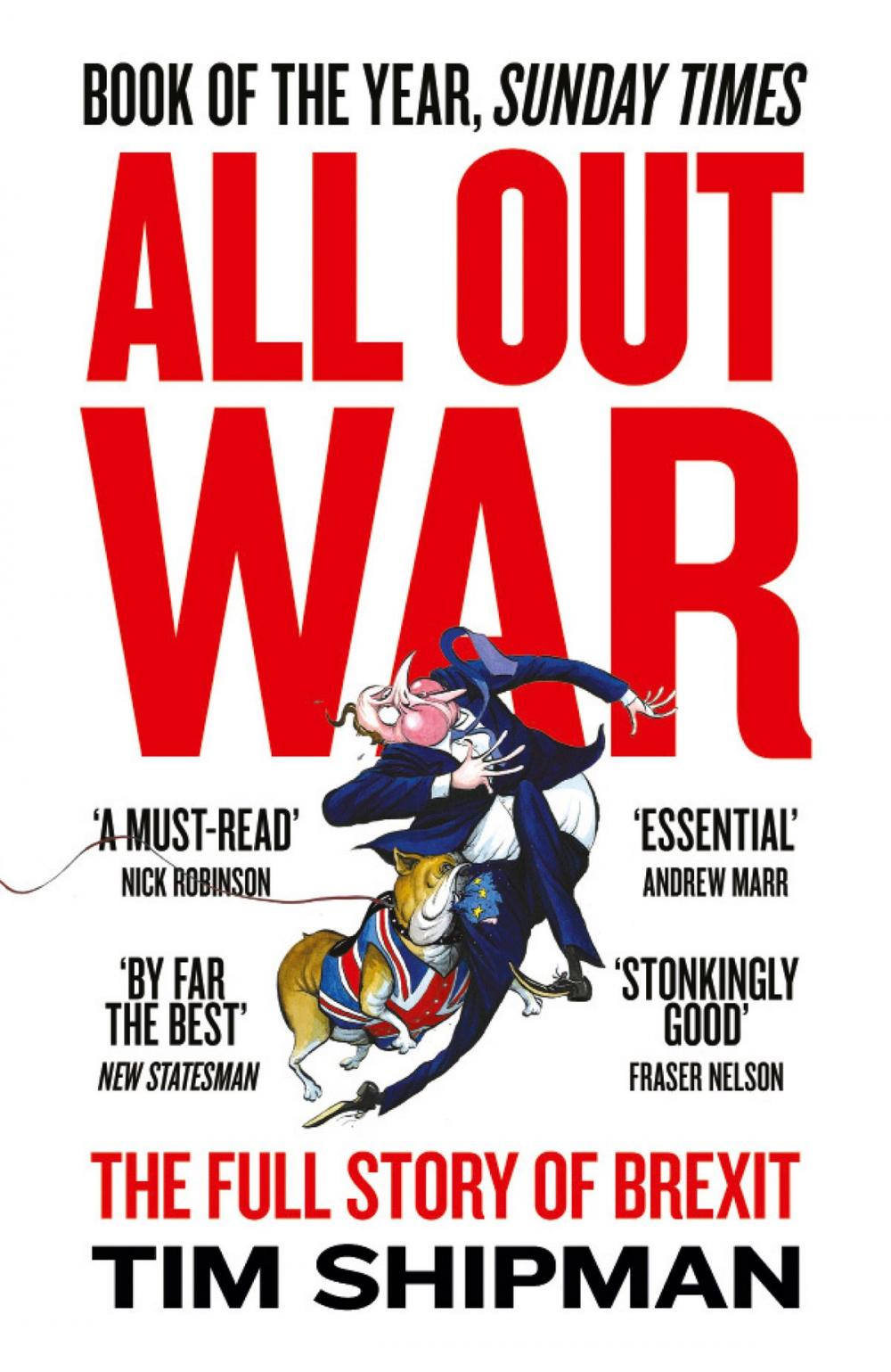 Big bigCover of All Out War: The Full Story of How Brexit Sank Britain’s Political Class