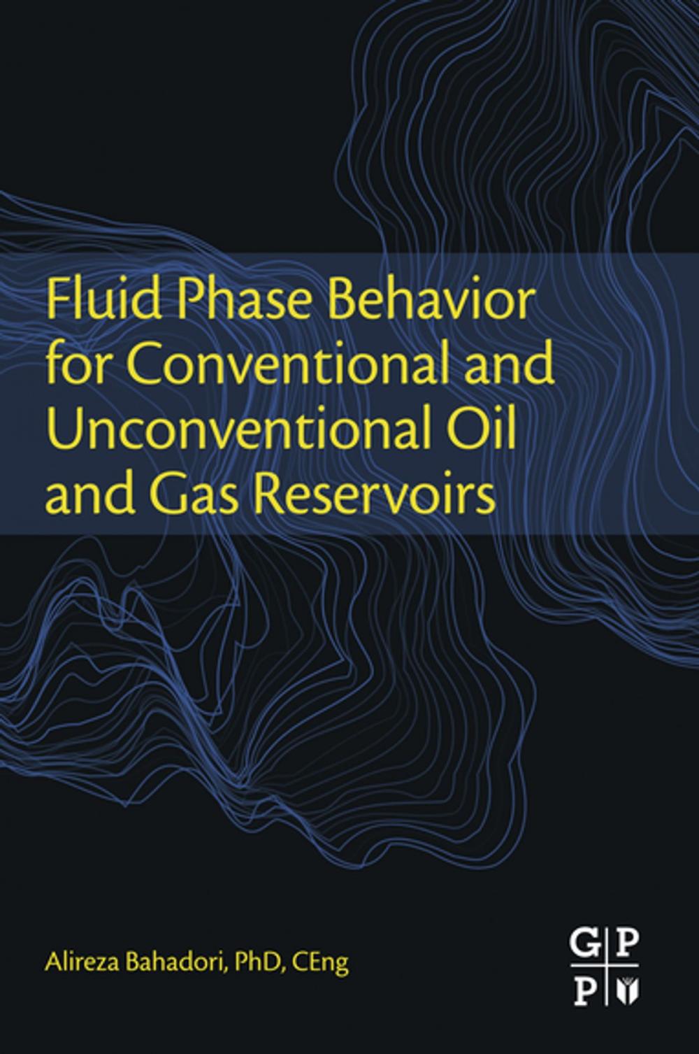 Big bigCover of Fluid Phase Behavior for Conventional and Unconventional Oil and Gas Reservoirs