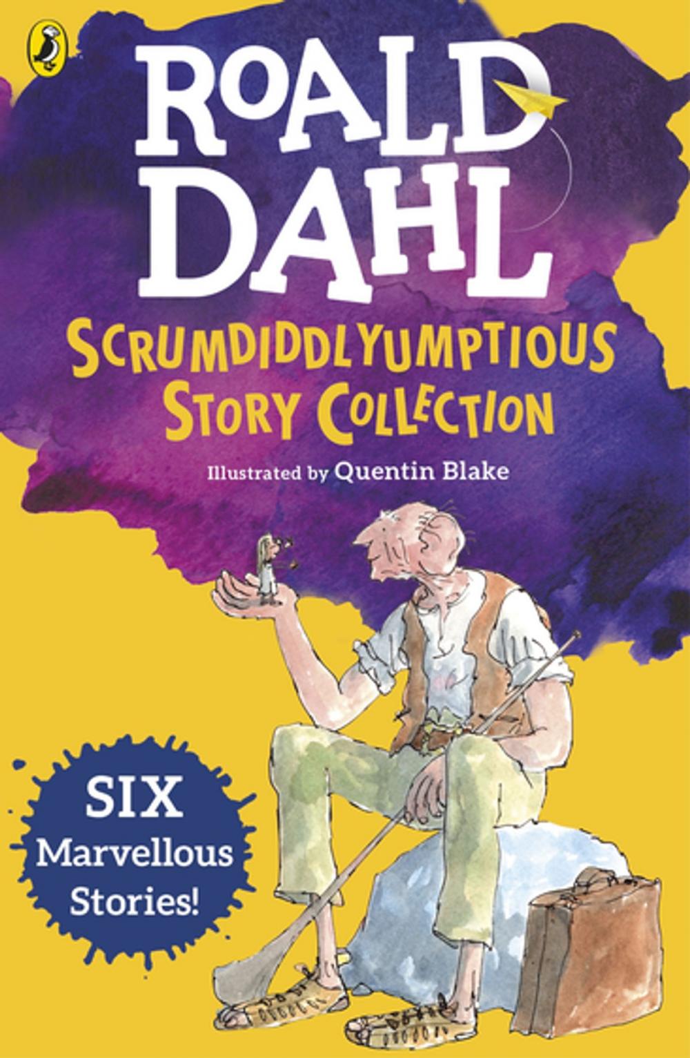 Big bigCover of Roald Dahl's Scrumdiddlyumptious Story Collection