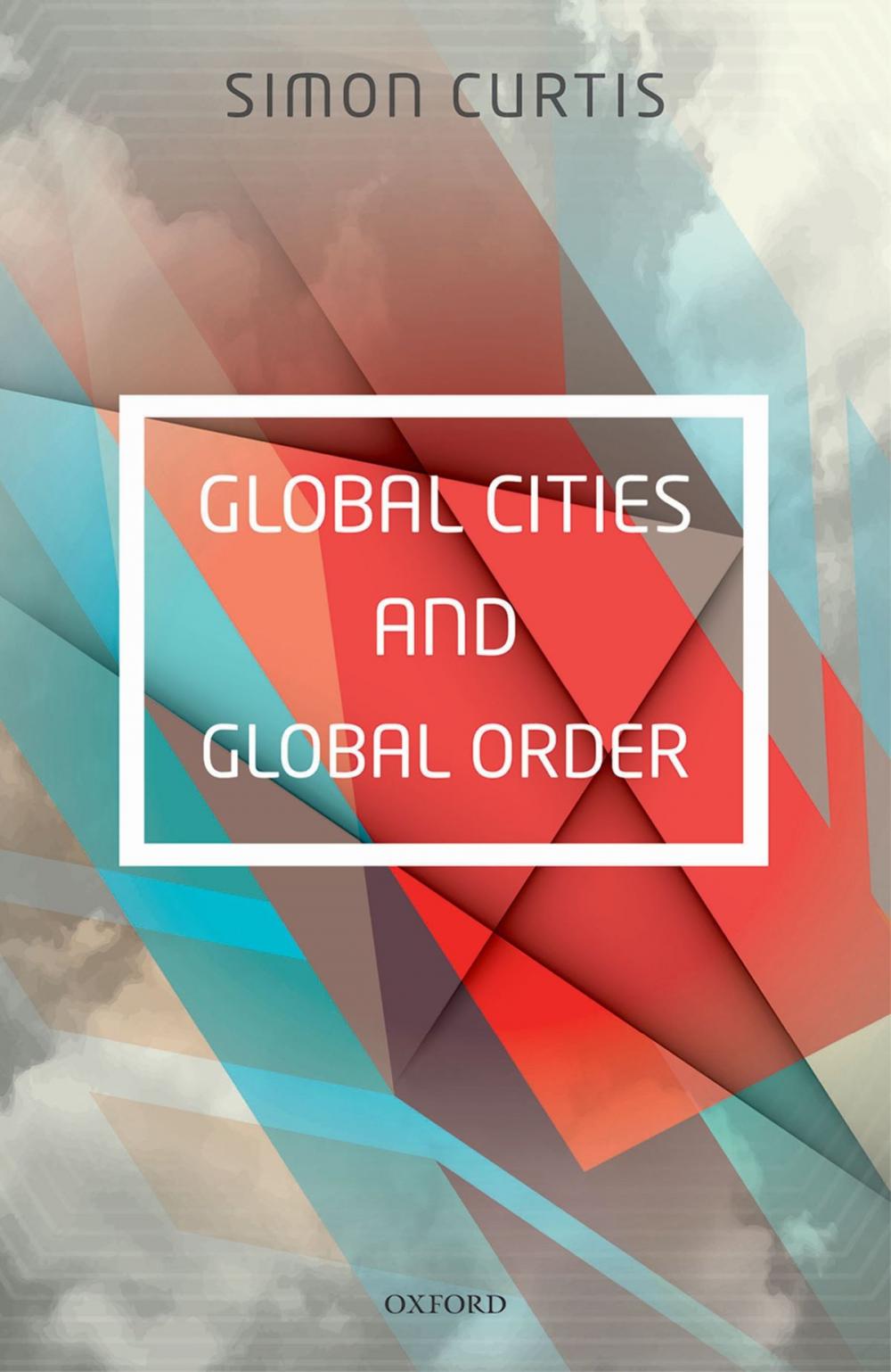 Big bigCover of Global Cities and Global Order