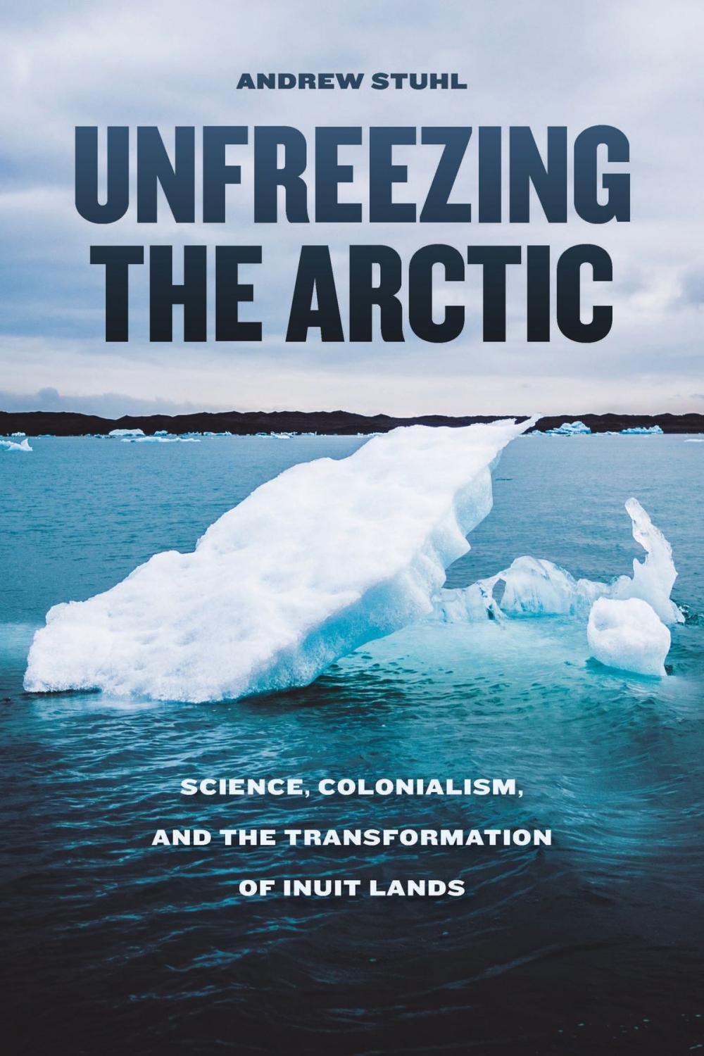 Big bigCover of Unfreezing the Arctic