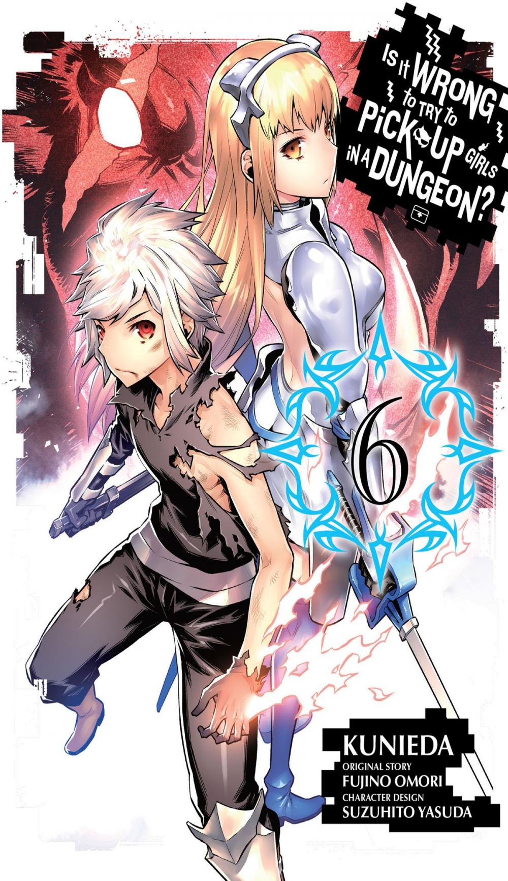 Big bigCover of Is It Wrong to Try to Pick Up Girls in a Dungeon?, Vol. 6 (manga)