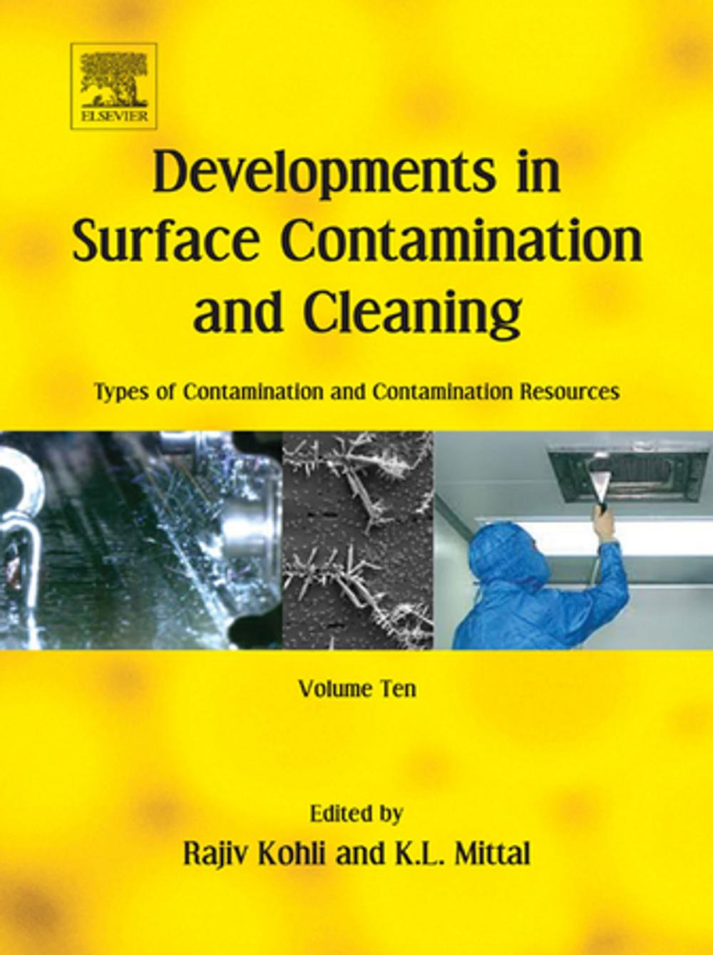 Big bigCover of Developments in Surface Contamination and Cleaning: Types of Contamination and Contamination Resources