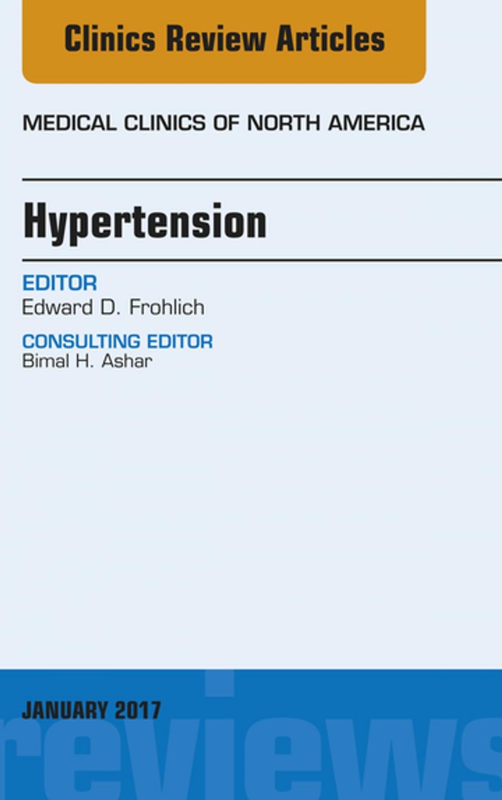 Big bigCover of Hypertension, An Issue of Medical Clinics of North America, E-Book