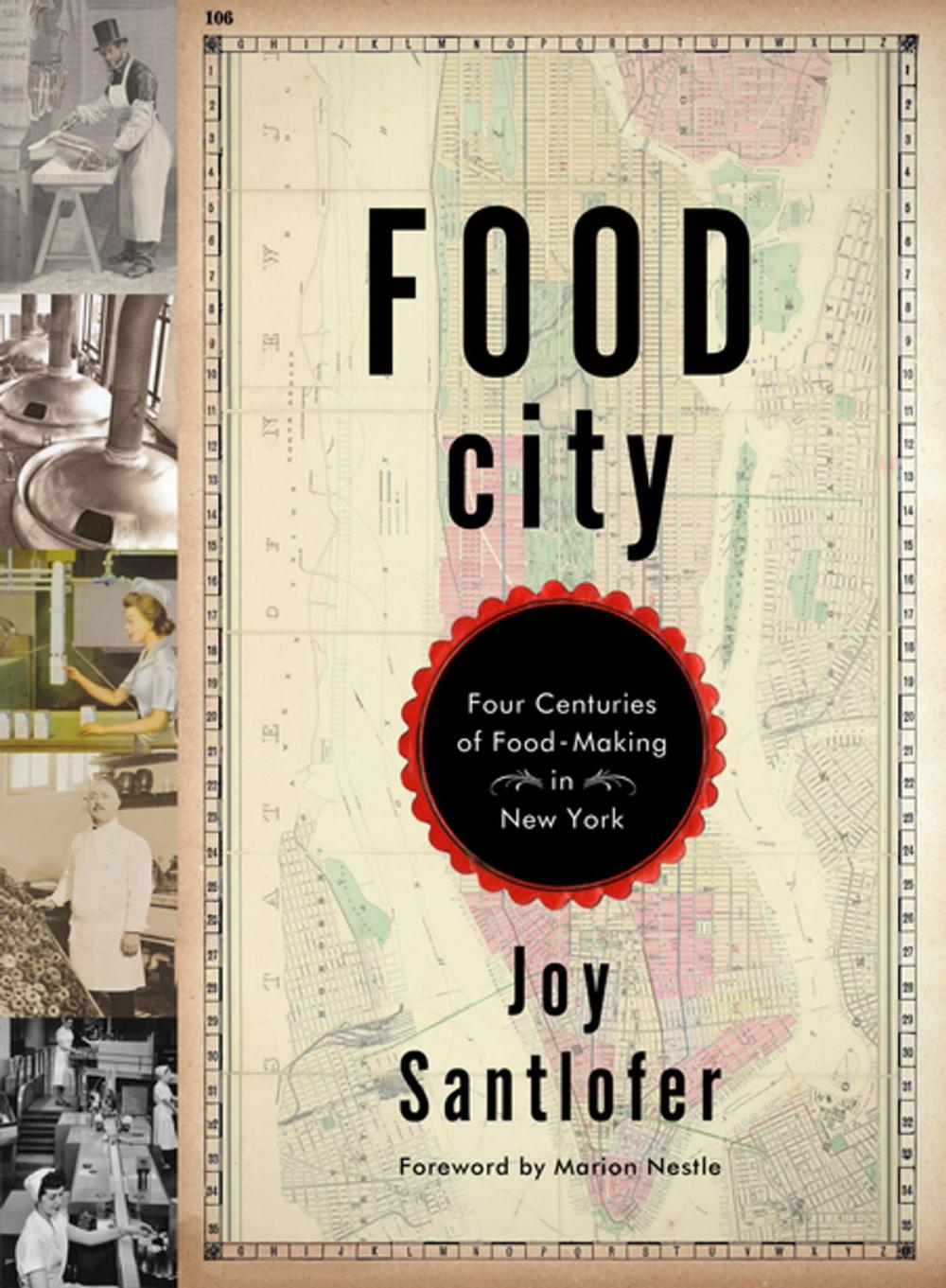 Big bigCover of Food City: Four Centuries of Food-Making in New York