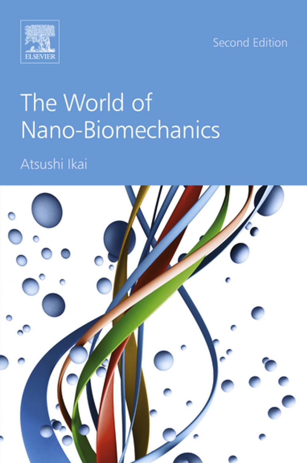 Big bigCover of The World of Nano-Biomechanics