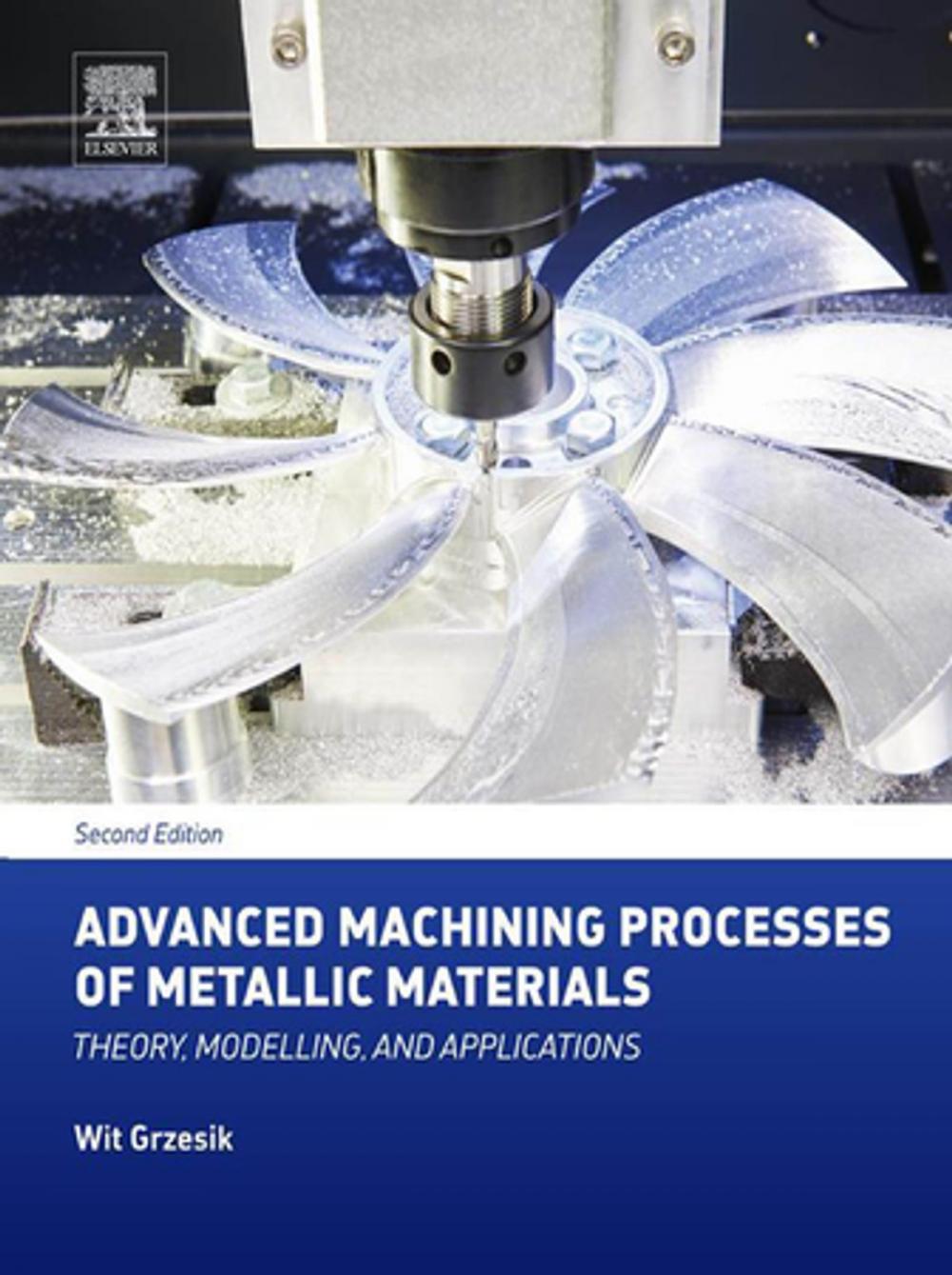 Big bigCover of Advanced Machining Processes of Metallic Materials