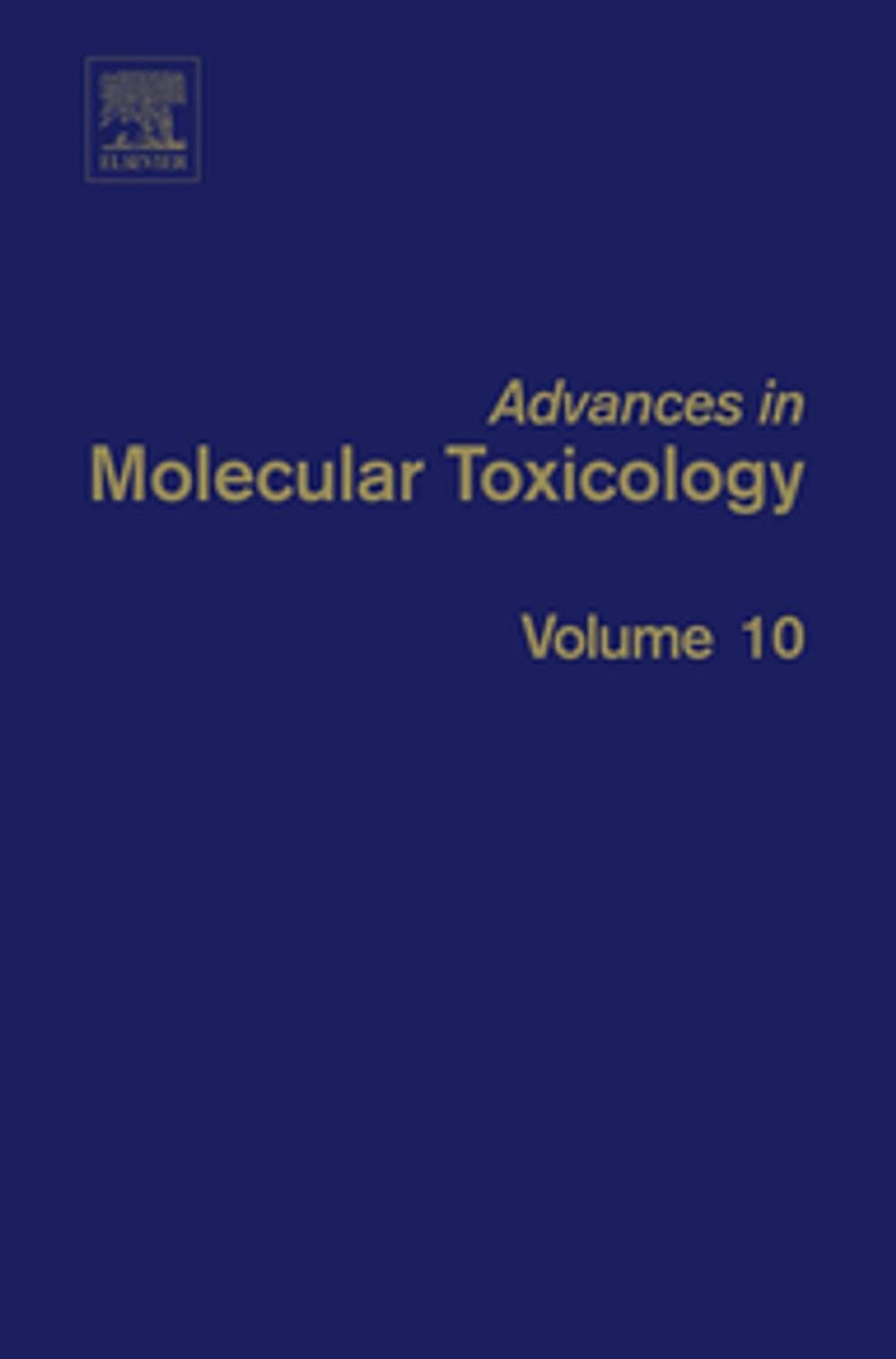 Big bigCover of Advances in Molecular Toxicology