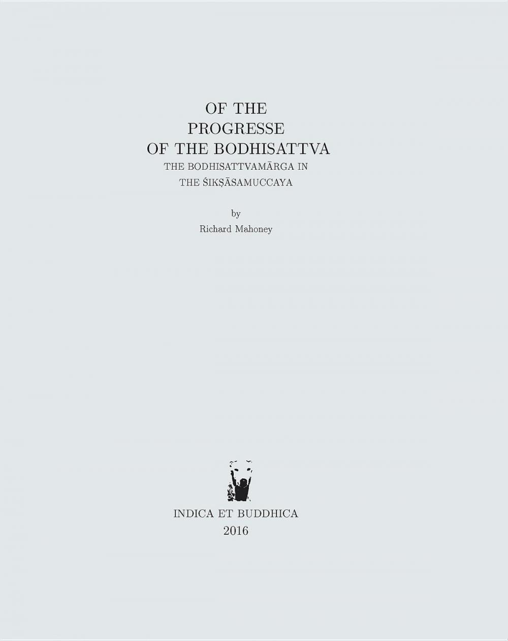 Big bigCover of Of the progresse of the bodhisattva