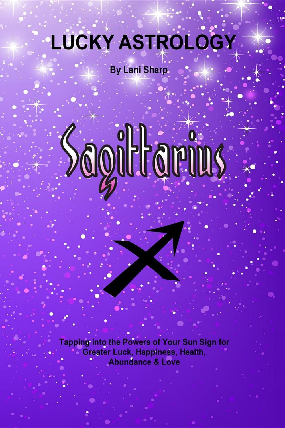 Big bigCover of Lucky Astrology - Sagittarius