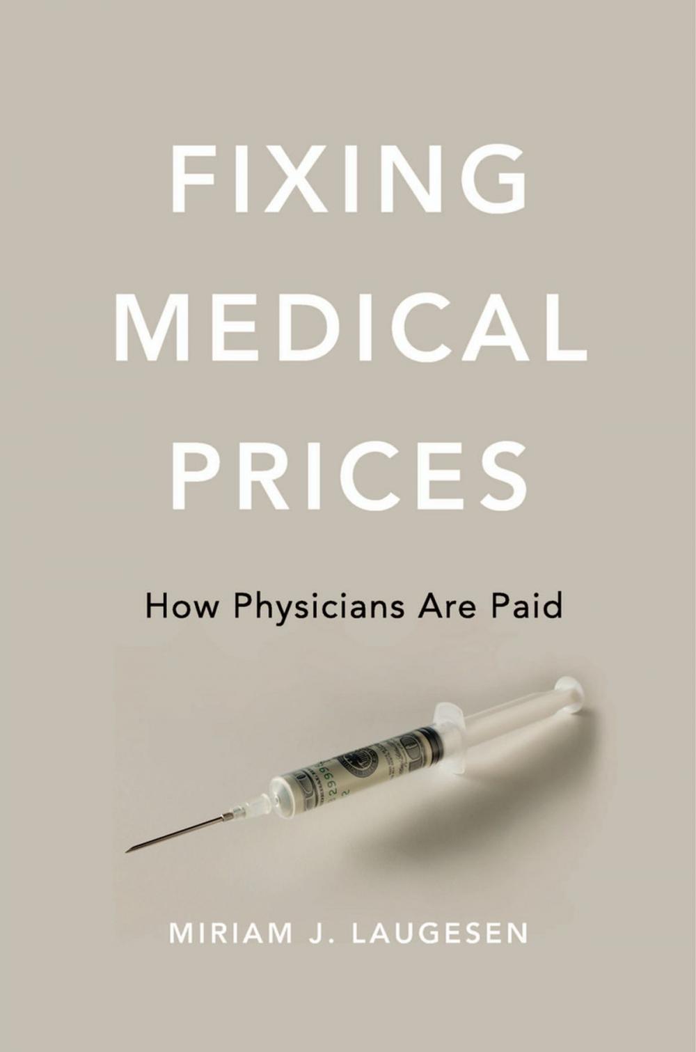 Big bigCover of Fixing Medical Prices