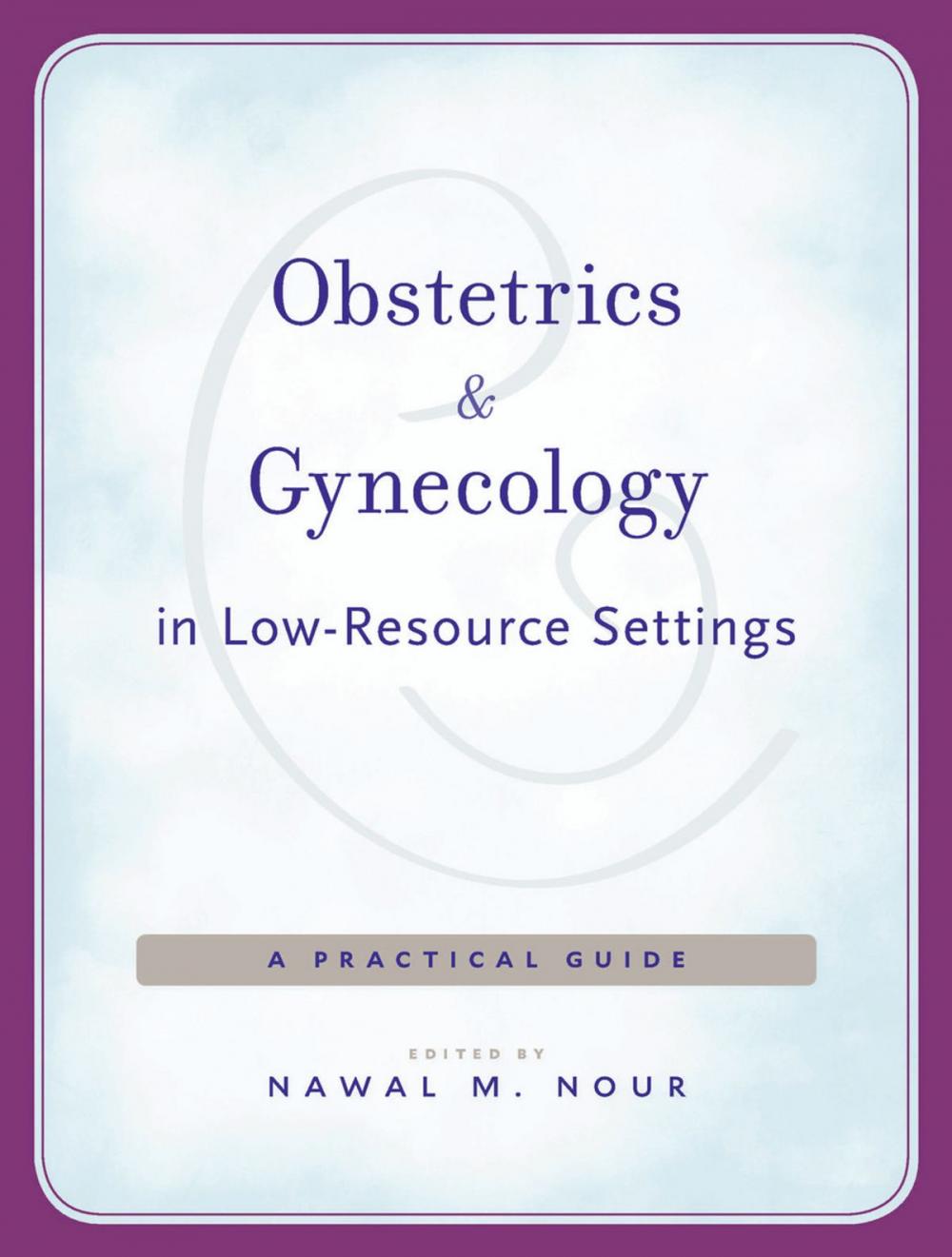 Big bigCover of Obstetrics and Gynecology in Low-Resource Settings